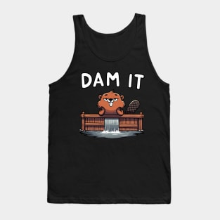 Damn Dam it Beaver (Back Print) Tank Top